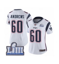 Women's Nike New England Patriots #60 David Andrews White Vapor Untouchable Limited Player Super Bowl LIII Bound NFL Jersey
